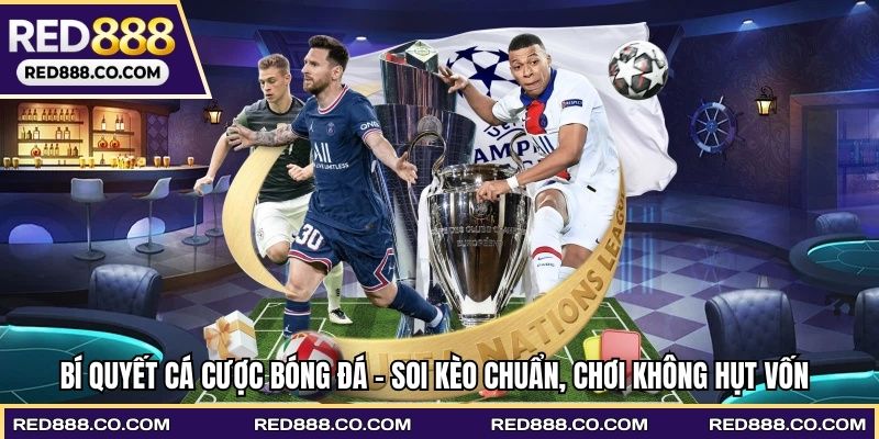 Bí quyết cá cược bóng đá