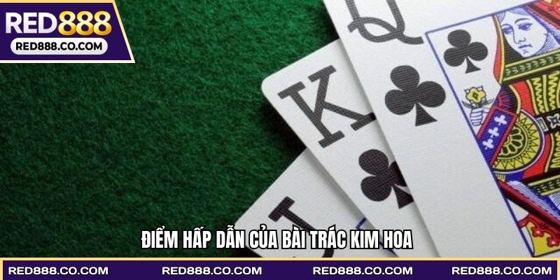 Điểm hấp dẫn của bài trác kim hoa