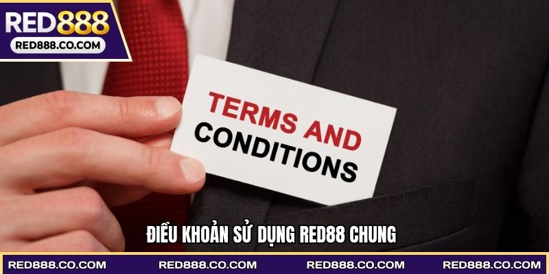 Điều khoản sử dụng RED88 chung