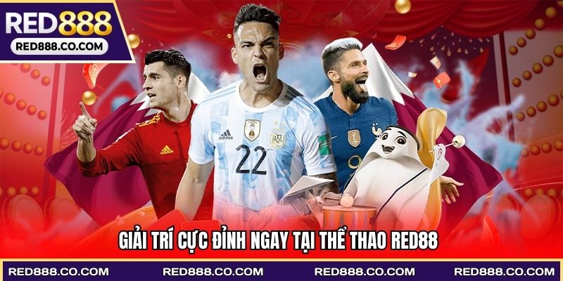 Giải trí cực đỉnh ngay tại thể thao RED88
