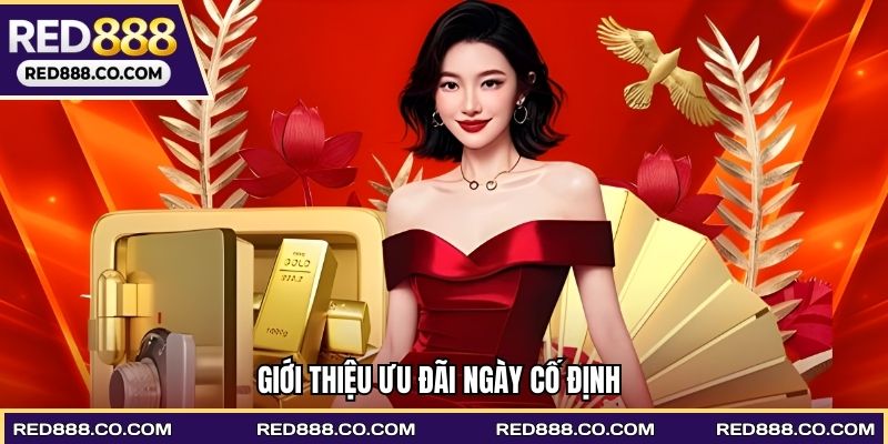 Giới thiệu ưu đãi ngày cố định