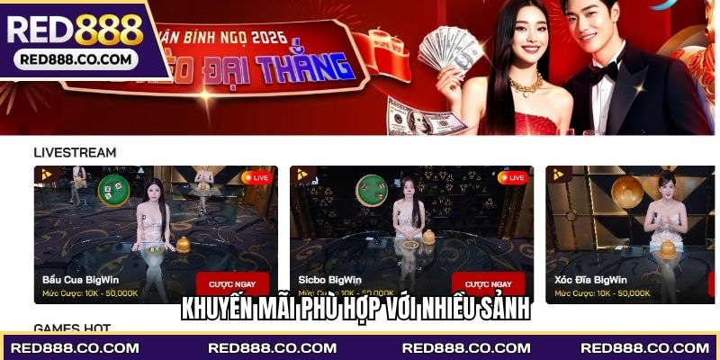 Khuyến mãi phù hợp với nhiều sảnh