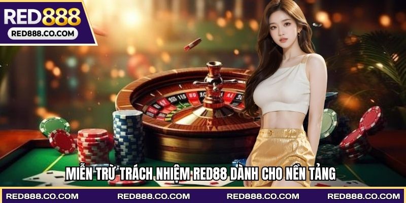 Nội dung miễn trừ trách nhiệm RED88 cho nền tảng