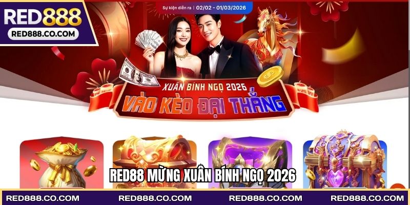 RED88 Mừng Xuân Bính Ngọ 2026