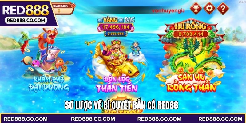 Sơ lược về Bí quyết bắn cá Red88