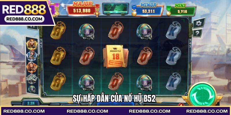 Sự hấp dẫn của Nổ hũ B52