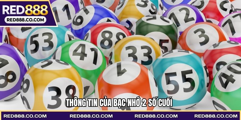 Thông tin của Bạc nhớ 2 số cuối