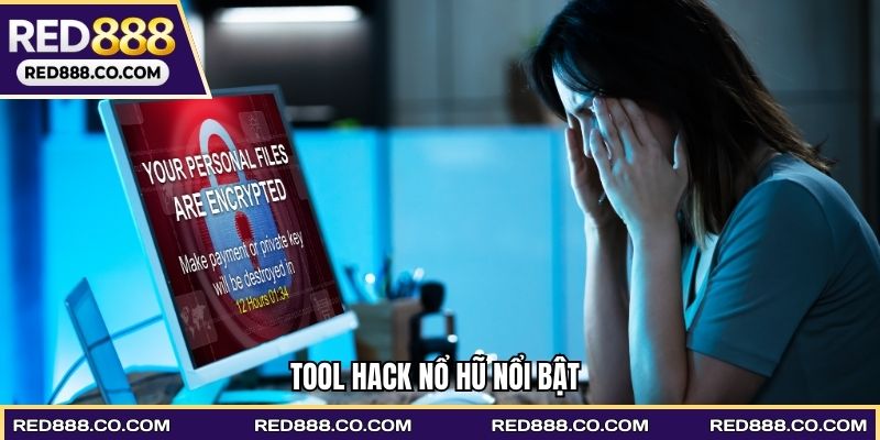 Tool Hack nổ hũ nổi bật